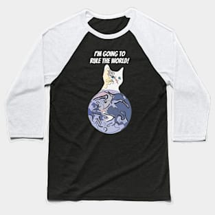 Cat Rules the World Baseball T-Shirt